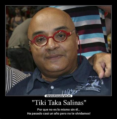 Tiki Taka Salinas  | Desmotivaciones