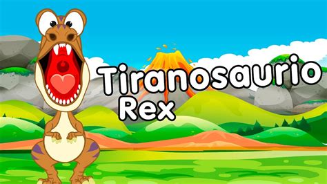 Tiranosaurio Rex   Canciones infantiles de Dinosaurios ...