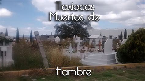 Tlaxiacas Muertos de Hambre.   Home | Facebook