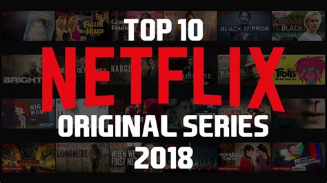 Top 10 Best Netflix Original Series to Watch Now! 2018 ...