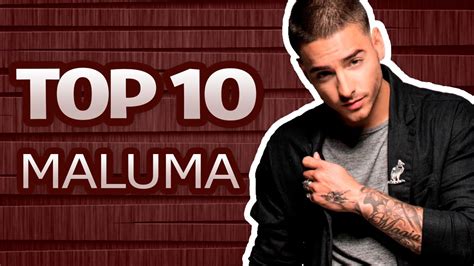 TOP 10 Canciones de Maluma Con Más Visitas  Enero 2017 ...