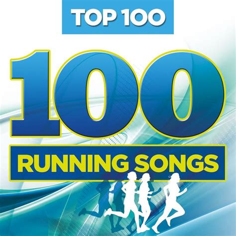 Top 100 Running Songs | Interprètes Divers – Download and ...