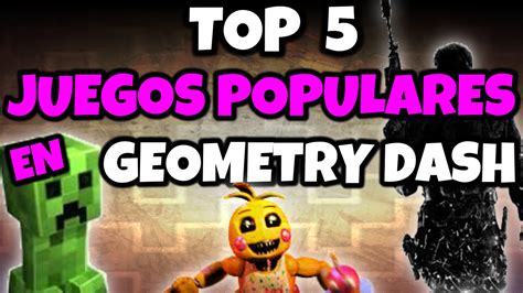 ¡TOP 5 JUEGOS POPULARES EN GEOMETRY DASH!   MiKha   YouTube