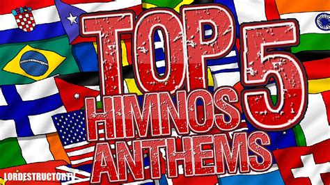 TOP 5 Mejores Himnos   Best National Anthems   YouTube