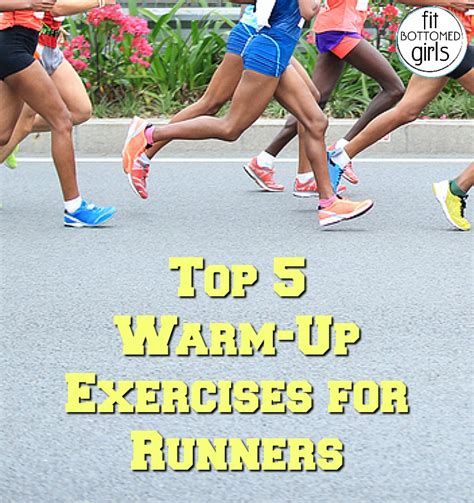 Top 5 Warm Up Exercises for Runners   Fit Bottomed Girls