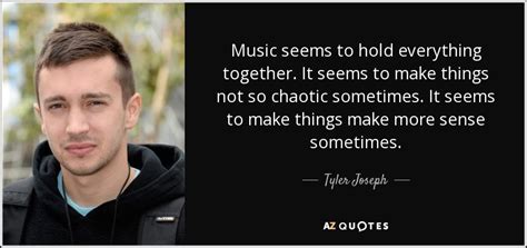 TOP 6 QUOTES BY TYLER JOSEPH | A Z Quotes