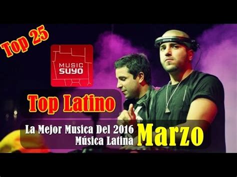 TOP LATINO ♫ MARZO 2016 [ LO MAS ESCUCHADO] Semana 9 TOP ...