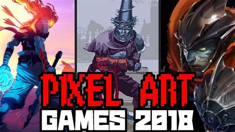 TOP TEN UPCOMING PIXEL ART GAMES 2017   2018   YouTube