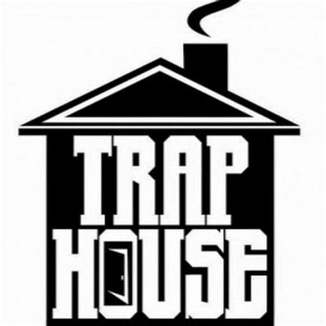 TRAP HOUSE   YouTube