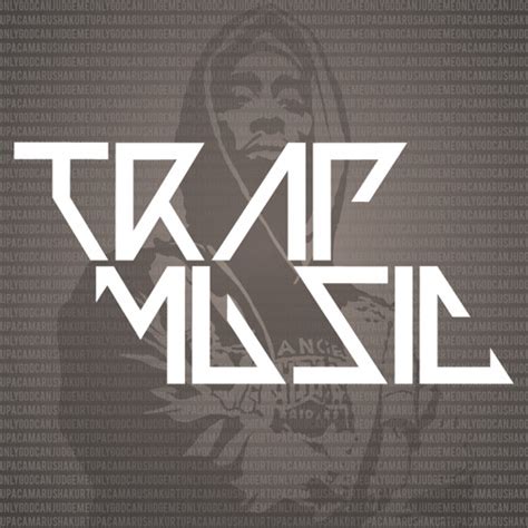 Trap Music Cover | www.imgkid.com   The Image Kid Has It!