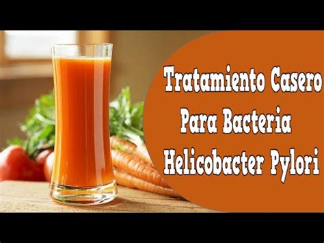 Tratamiento Casero Para Bacteria Helicobacter Pylori ...