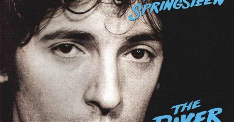 Tune Of The Day: Bruce Springsteen   The River