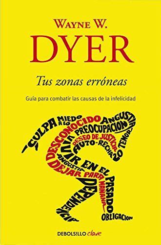 Tus zonas erróneas  CLAVE  de Wayne Dyer | Libros ...