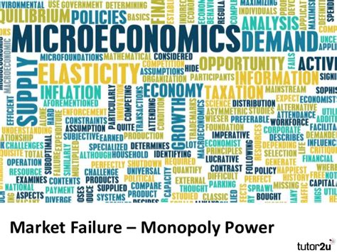 Tutor2u   Market Failure – Monopoly Power