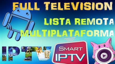 TV IPTV Listas 26 Agosto 2017/Android/Pc/Kodi/Smart tv ...