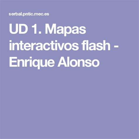 UD 1. Mapas interactivos flash   Enrique Alonso | SOCIALES ...