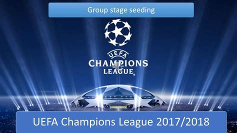 UEFA Champions League 2017/2018 Group stage draw pots ...