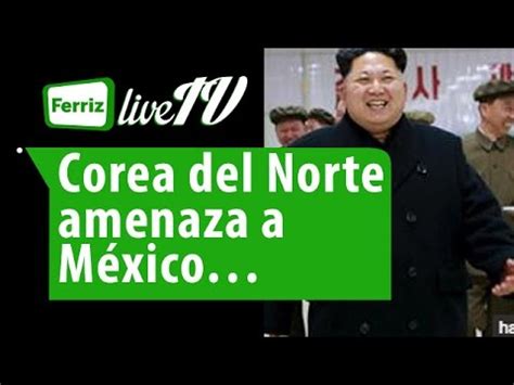 ULTIMA HORA! Corea del Norte amenaza a México | FunnyCat.TV