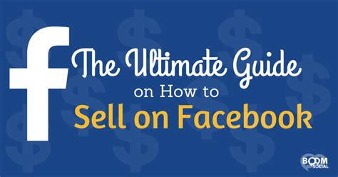 Ultimate Guide on How To Sell on Facebook