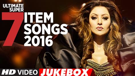 Ultimate Super 7 Item Songs 2016 | Latest Item Song 2016 ...