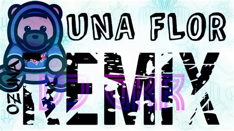UNA FLOR   ozuna  Remix by Dj OKR   ORIGINAL REMIX    YouTube