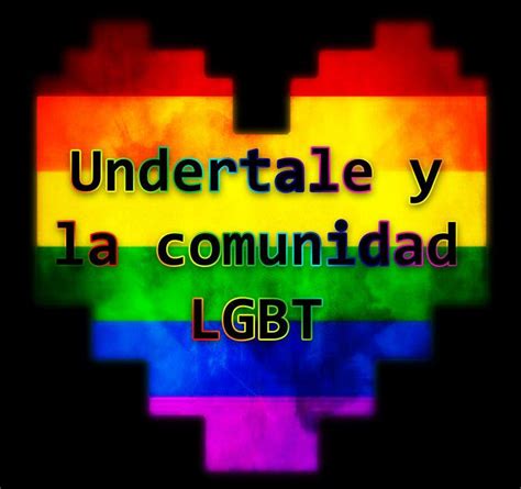 Undertale y la comunidad LGBT by Death | Undertale Español ...