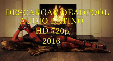 Ver Deadpool Online Latino Pelis24   giamilmirar