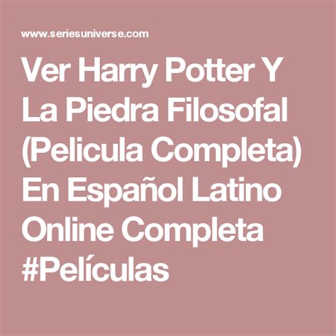 Ver Harry Potter Y La Piedra Filosofal  Pelicula Completa ...