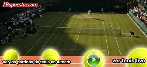 Ver Partidos Tenis Online Gratis En Directo   ver pelicula ...