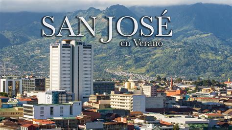Verano en San José, Costa Rica   YouTube
