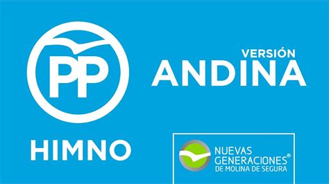 Versión Andina  → Himno del Partido Popular [PP]   YouTube