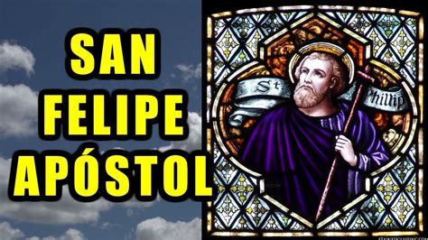 VIDA DE SAN FELIPE APÓSTOL | LOS 12 DISCÍPULOS DE JESÚS ...