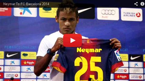 VIDEO : Neymar To FC Barcelona 2014   FC Barcelona news