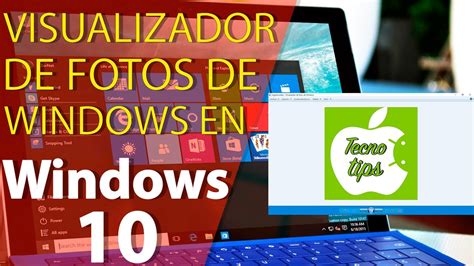 Visualizador de Fotos de Windows en Windows 10   YouTube