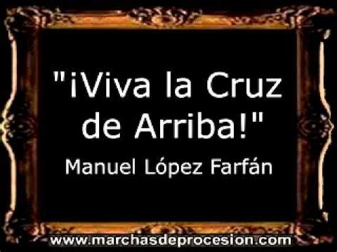 ¡Viva la Cruz de Arriba!   Manuel López Farfán [BM]   YouTube