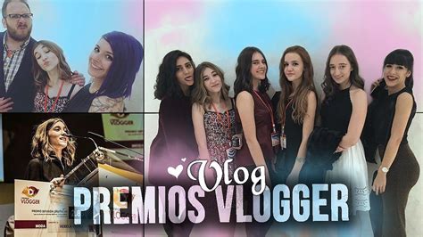VLOG: PREMIOS VLOGGER || Rebeca Stones   YouTube