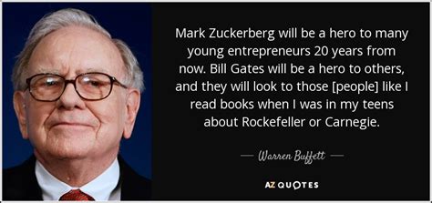 Warren Buffett quote: Mark Zuckerberg will be a hero to ...