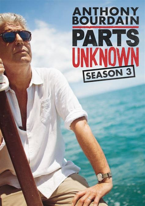 Watch Anthony Bourdain Parts Unknown   Season 3 Online ...