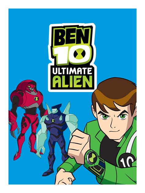 Watch Ben 10: Ultimate Alien Episodes | Season 2 | TVGuide.com