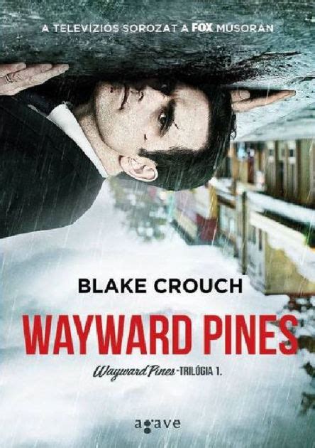 Wayward Pines by Blake Crouch | NOOK Book  eBook  | Barnes ...