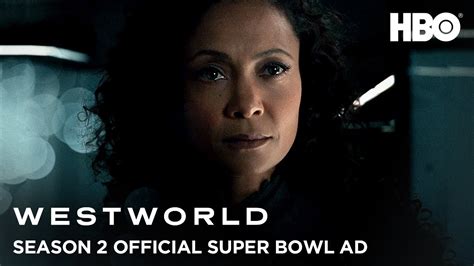 Westworld Season 2 | Official Super Bowl LII Ad | HBO ...