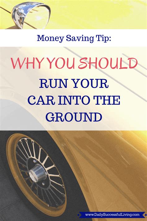 Why it Pays to Run Your Car Into the Ground