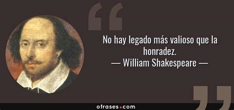 William Shakespeare: No hay legado más valioso que la ...