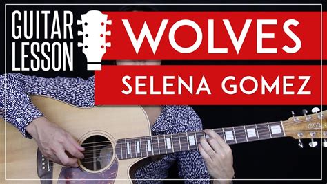 Wolves Guitar Tutorial   Selena Gomez Marshmello Guitar ...
