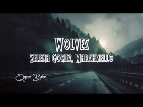 Wolves   Marshmello, Selena Gomez Lyrics   YouTube