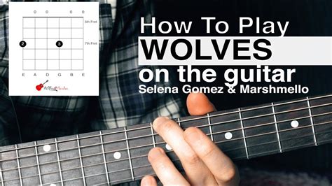 Wolves  Selena Gomez  Guitar Tutorial // How To Play ...