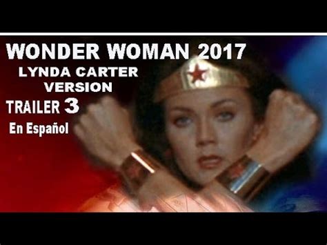 Wonder Woman Trailer 3 Lynda Carter Version  en español de ...