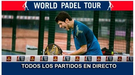 World PADEL Tour EN DIRECTO por Streaming | PadelStar