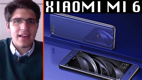 Xiaomi Mi6   Características, Diseño y Precio , en español ...