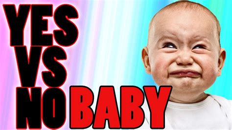 Yes VS No   BABY?!   YouTube